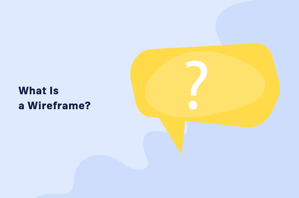 What Is a Wireframe?
