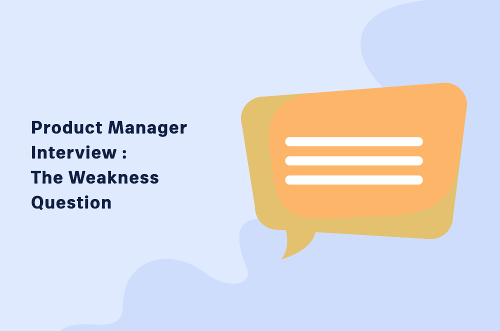 product-manager-interview-the-weakness-question