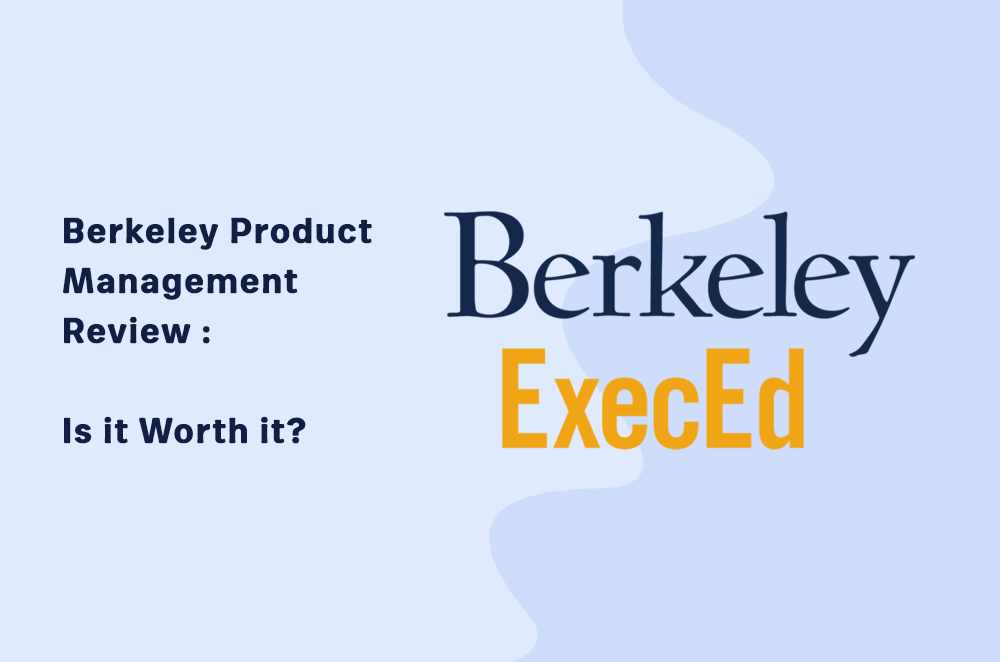 Berkeley Product Management Review: Is It Worth it?
