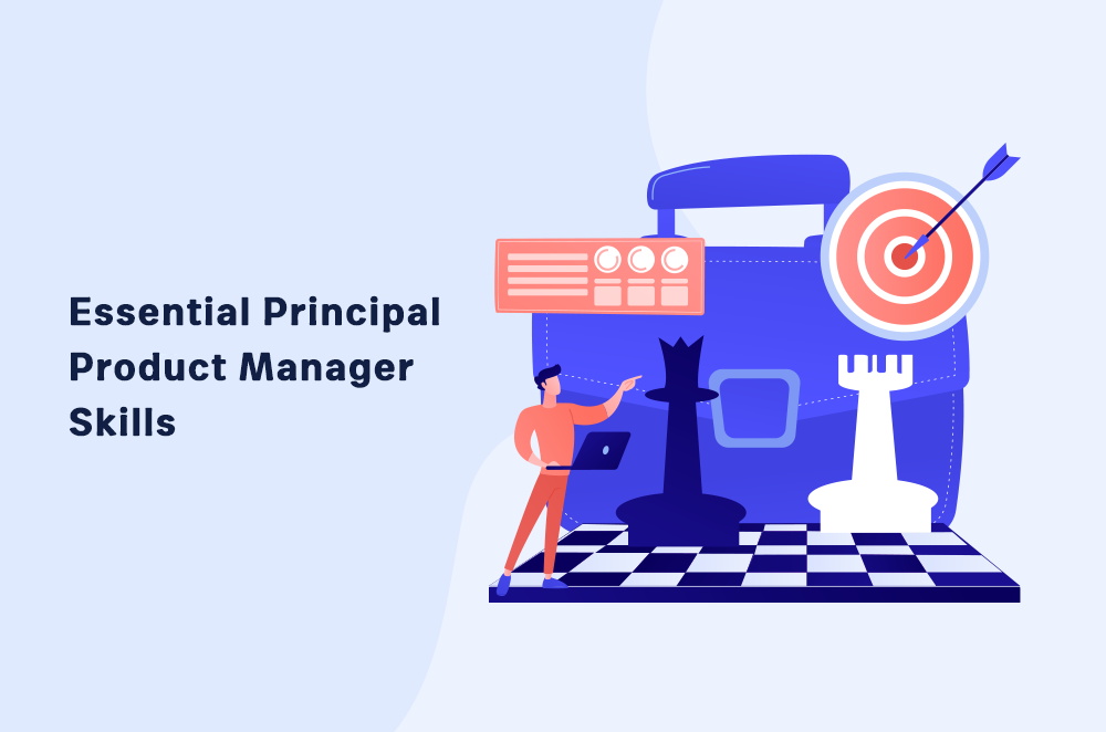 Essential Principal Product Manager Skills