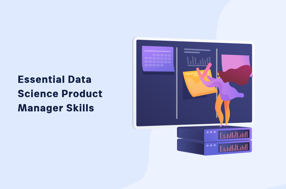 Essential Data Science Product Manager Skills