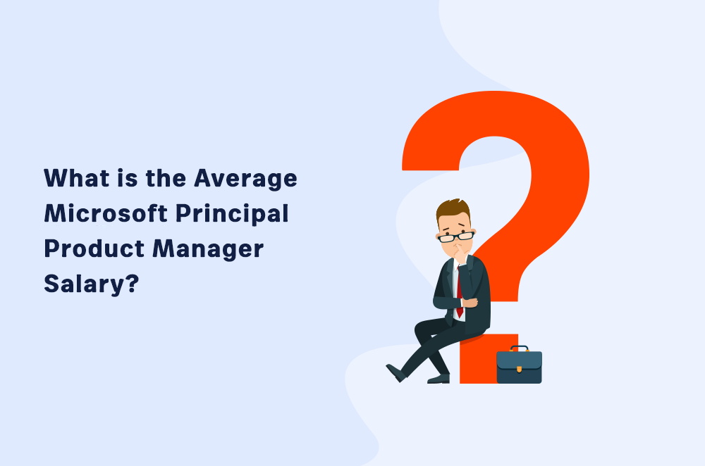 What Is the Average Microsoft Principal Product Manager Salary